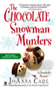 book cover - The Chocolate Snowman Murders by JoAnna Carl